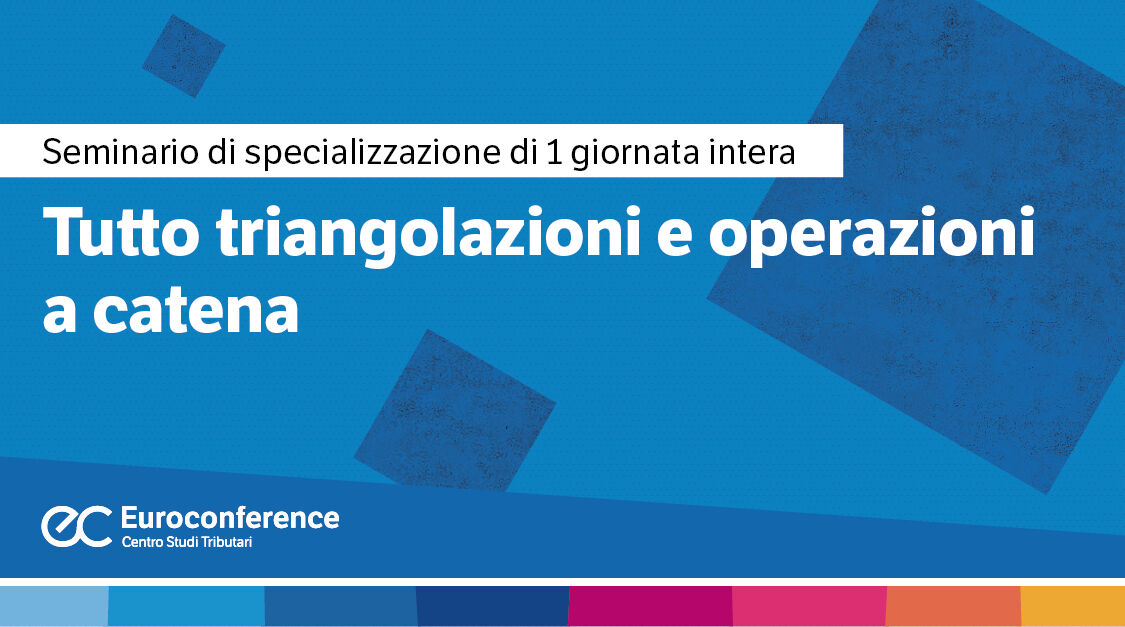 Immagine Tutto triangolazioni e operazioni a catena | Euroconference